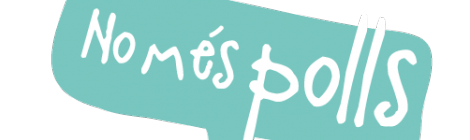 No més polls!