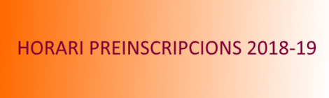 Horari preinscripcions 2018-19