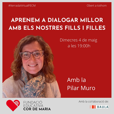 WEBINAR 4 maig: “Aprenem a dialogar millor amb els nostres fills i filles”